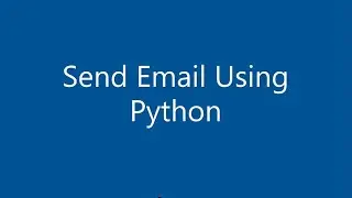 Send Emails using Python |Python Tutorial |Email Bot |How to send Email in Python| SMTPlib| Feed it|