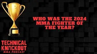 Which MMA Fighter Had The Best 2024?