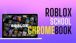 How To PLAY ROBLOX ON SCHOOL CHROMEBOOK IN 2023!
