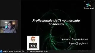 Maratona do Conhecimento: Profissional de T.I. no Mercado Financeiro.