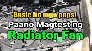 Pinakaeffective na paraan sa pagcheck ng Radiator Fan | Madalas na dahilan ito ng Overheat!!!