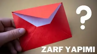 Kağıttan Zarf Yapımı | Kağıttan Zarf Nasıl Yapılır? (İki Farklı Model)