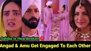 String Of Love Starlife || Angad And Amu Get Engaged To Each Other || Sahiba Is Heartbroken 💔