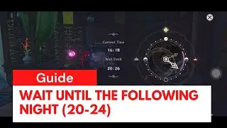 Genshin Impact - Wait until the following night (20-24)