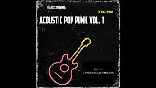 The Great Escape! Acoustic Pop Punk Guitar Loop Pack Vol. 1 (CHAQUIXCX Guitar Loops)