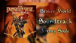 Dungeon Siege II Broken World [Full OST] #dungeonsiege2 #jeremysoule #ost #soundtrack
