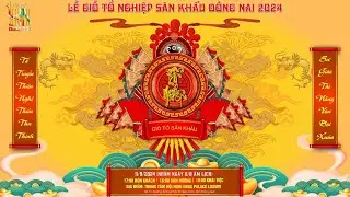 Ngày sân khấu Việt Nam tại Đồng Nai | Lễ giỗ tổ nghiệp 2024