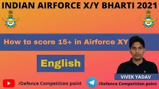 How to Score 15+ in Airforce English 2021|Airforce XY exam 2021|Airforce English 2021|Vivek Yadav