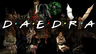 Daedra (Friends Intro Parody)