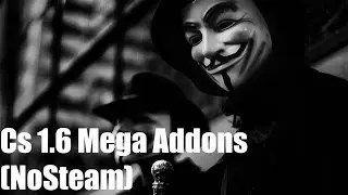 Cs 1.6 Mega Addons (NoSteam)