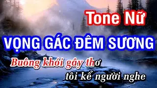 Karaoke Vọng Gác Đêm Sương (Trường Vũ) - Tone Nữ