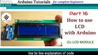 Arduino LCD tutorial | Using LCD Displays with Arduino [code explained] | Arduino tutorial 16