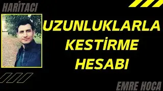 Uzunluklarla kestirme hesabı