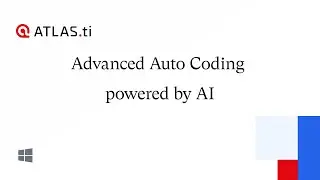 ATLAS.ti Windows: Advanced Auto Coding powered by AI
