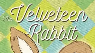THE VELVETEEN RABBIT (Trailer)