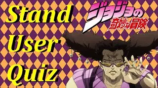 Jojo's biz adventure part 3 Stand User Quiz