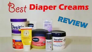 Best Diaper Creams & Rash Ointments - How to Treat & Prevent Diaper rash. Baby & Kids Product Review