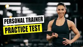 Personal Trainer Practice Test Fitness Education Questions and Answers - Training Course for Free!