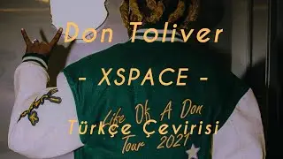 Don Toliver - XSPACE (Türkçe Çevirisi)