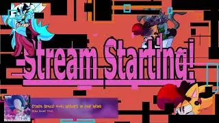 Late MC stream [CANCELLED]