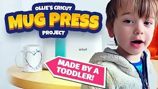 Toddler's Cricut Mug Press Birthday Gift for Mummy | Ollie's Adventures