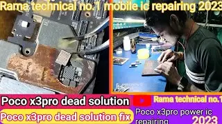 Xiaomi poco X3 Pro dead solution power ic repairing 100% solution dead Android 12.5.0