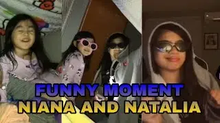 FUNNY MOMENT NIANA AND NATALIA!