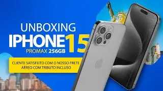 UNBOXING IPHONE 15PROMAX 256GB CLIENTE SATISFEITO COM O NOSSO FRETE AÉREO COM TRIBUTO INCLUSO