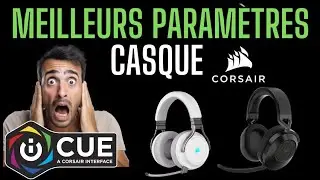 Meilleurs paramètres Casque Corsair (Utilisation d'iCue et des filtres NVidia)