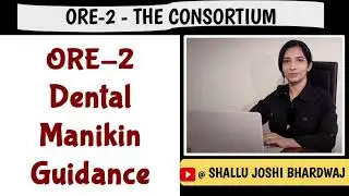 ORE part 2 Dental Manikin guidance