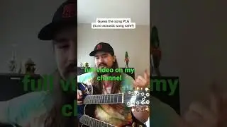 Guess the acoustic song day 6