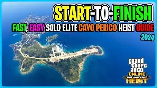 *2024 Start-To-Finish EASY SOLO ELITE Cayo Perico Heist GUIDE! - (all setups & finale) GTA 5 Online