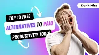 Best FREE alternatives to Expensive Productivity Software | FREE Productivity tools to use in 2022 💯