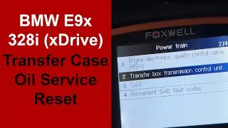 Foxwell NT510 Elite - Transfer Case Fluid/Oil Service Reset - BMW E9x (E90, E91, E92) 328i (xDrive)