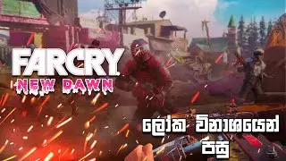Far Cry New Dawn | Sinhala Gameplay | Chakey SL