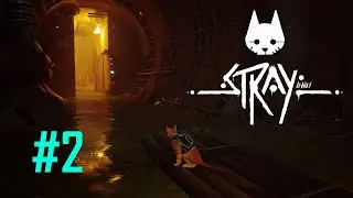 Stray 🙀 Кошачий киберпанк ◈ часть 2