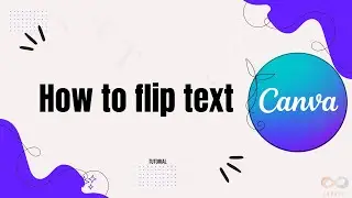 How to flip a text in Canva