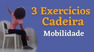 3 Exercícios de Mobilidade Na Cadeira para Idosos