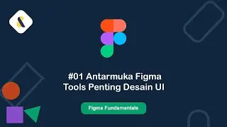 #01 Mengenal Antarmuka | Figma Fundamentals