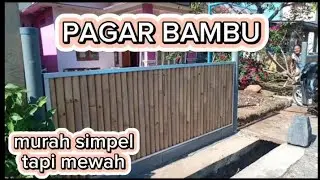Pagar Bambu Mewah Simpel Murah