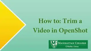 How To: Trim a Video with OpenShot