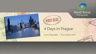 David Noton Photography: Video Blog, Issue ?? - Prague VB Issue 25