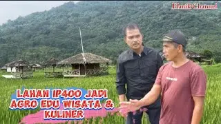 Keren Lahan IP400 jadi Agro Edu Wisata& Kuliner##IP400
