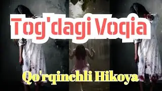 Tog'dagi Voqia Qo'rqinchli Hikoya