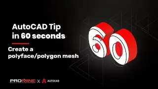 Create a polyface/polygon mesh | PFCAE | AutoCAD Tips in 60 Seconds