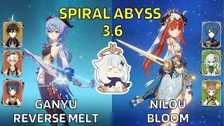 C0 Ganyu Reverse Melt & C0 Nilou Bloom | Spiral Abyss 3.6 Floor 12