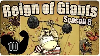 Wolfgang ● Don't Starve (RoG) ● Episode 10