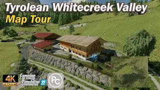 Tyrolean Whitecreek Valley | Map Tour | Farming Simulator 22