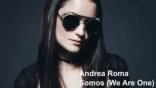 Andrea Roma - Somos (We Are One)