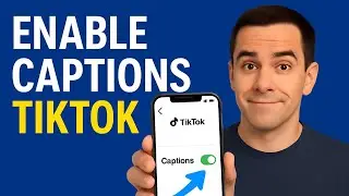 How To Enable Captions on TikTok